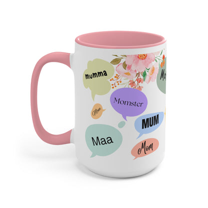 Mother Speech Bubble Accent Mug — Floral Pink Inside, ‘Mom/Mother/Mumma’ Multilingual Gift for Mother’s Day