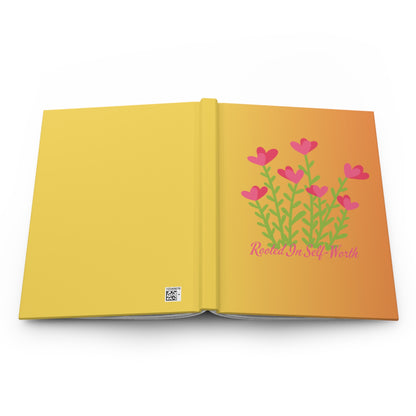 Hardcover Journal — Rooted in Self-Worth Affirmation Notebook