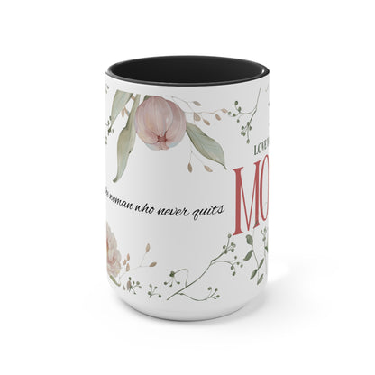 Floral 'To the Woman Who Never Quits' Accent Mug — Pink Interior