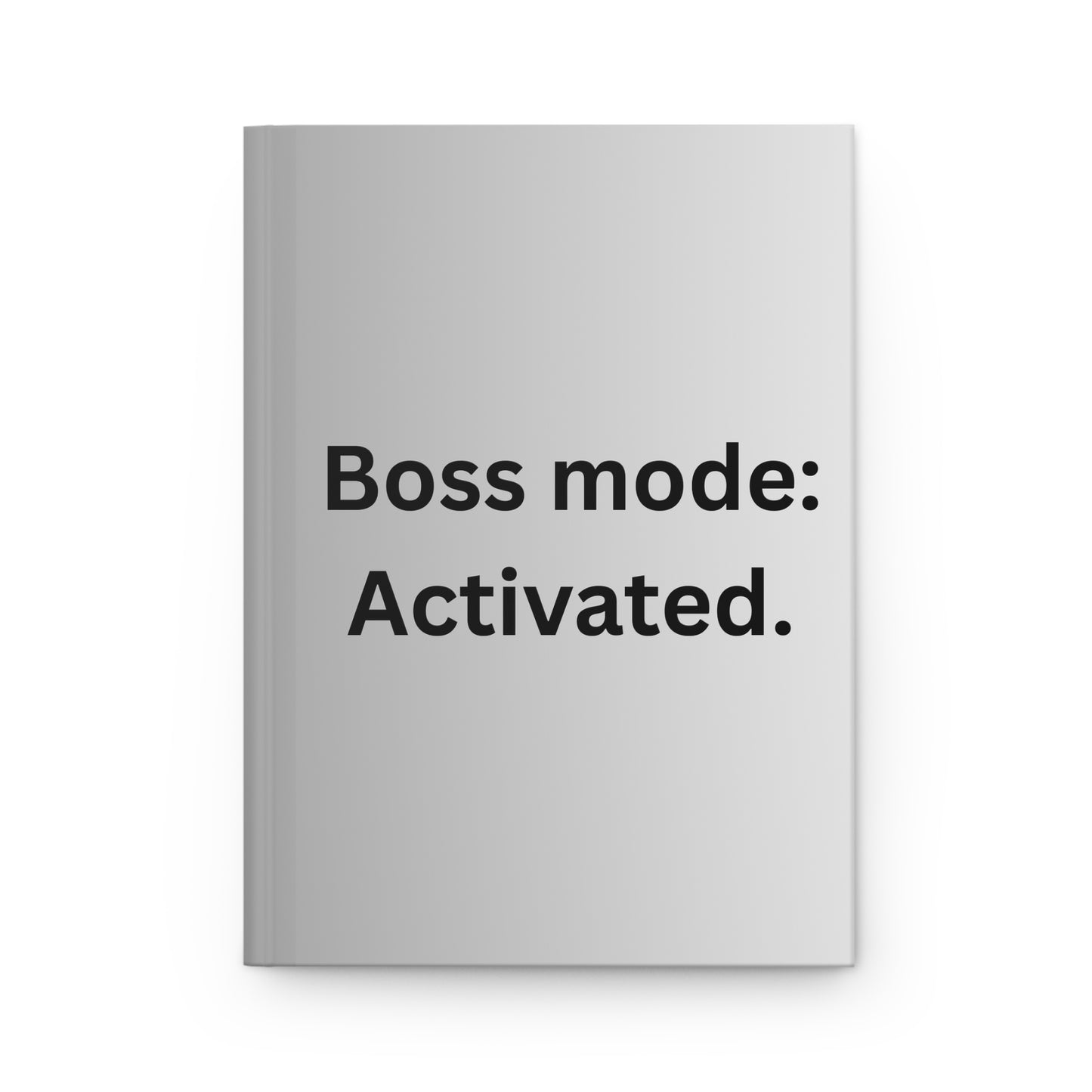 Boss Mode: Activated Hardcover Journal | Motivational Productivity Notebook | Goal-Setting & Entrepreneur Gift