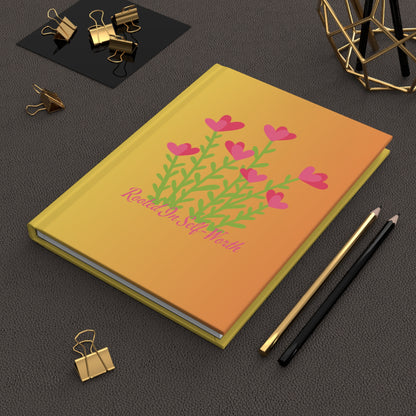 Hardcover Journal — Rooted in Self-Worth Affirmation Notebook
