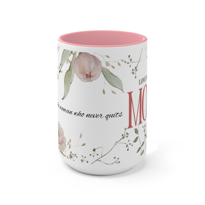 Floral 'To the Woman Who Never Quits' Accent Mug — Pink Interior