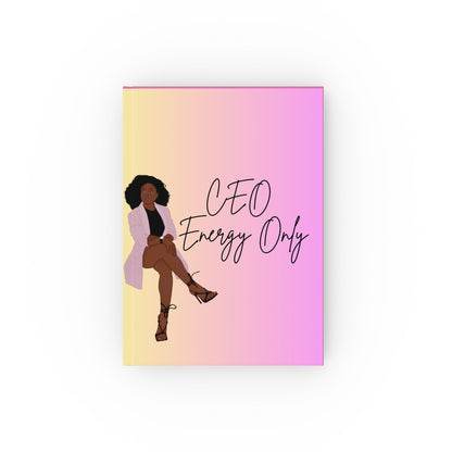CEO Energy Only Hardback Journal — Empowerment Notebook for Women Entrepreneurs