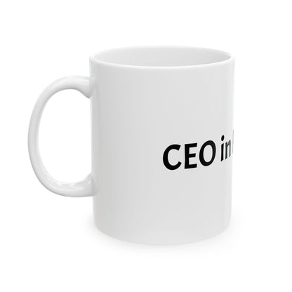 Ceramic Mug — CEO in Progress (11oz, 15oz)