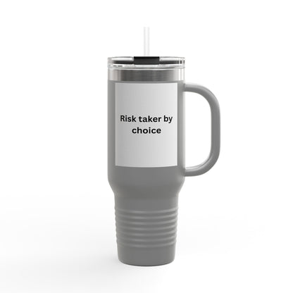 Risk Taker by Choice 40oz Insulated Travel Mug | Stainless Steel Tumbler | Motivational Gift