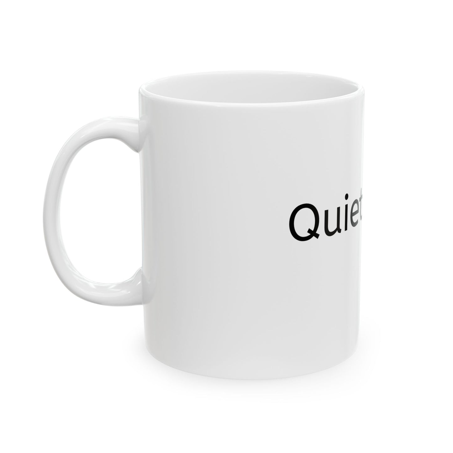 Quiet Grind Mug | Minimalist Ceramic Coffee Cup | Motivational Gift (11oz & 15oz)