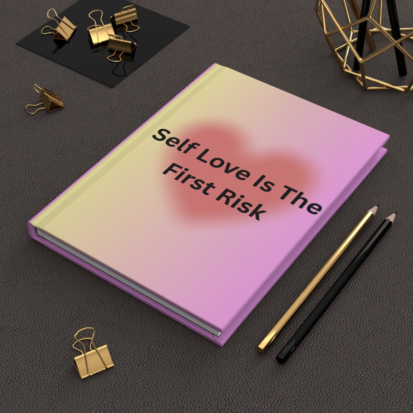 Self Love Is The First Risk Hardcover Journal – Pink Gradient Self-Care Notebook