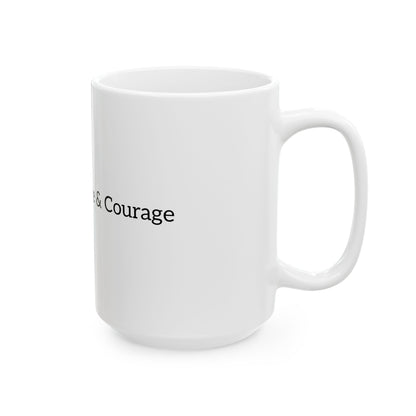 Fueled by Coffee & Courage Ceramic Mug — Inspirational Motivational Coffee Cup (11oz, 15oz)