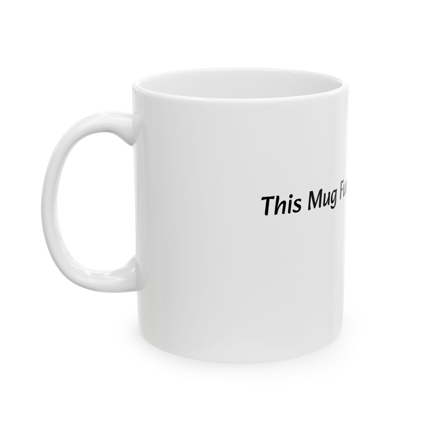 This Mug Funds My Dreams Ceramic Mug | Motivational Coffee Cup | 11oz & 15oz Gift