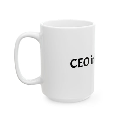 Ceramic Mug — CEO in Progress (11oz, 15oz)