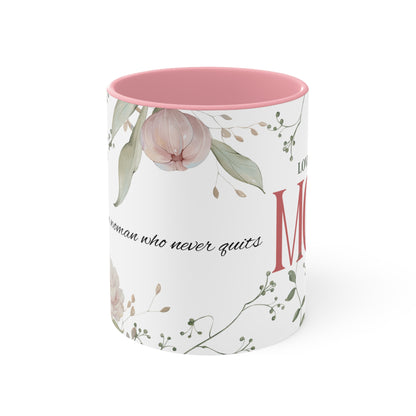 Floral 'To the Woman Who Never Quits' Accent Mug — Pink Interior