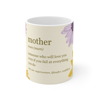 Mother Definition Floral Mug — ‘someone who will love you’ 11oz