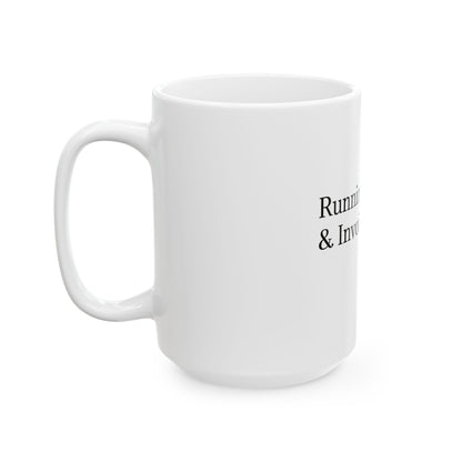 Running on Coffee & Invoices Ceramic Mug | Funny Freelancer Coffee Cup | 11oz & 15oz