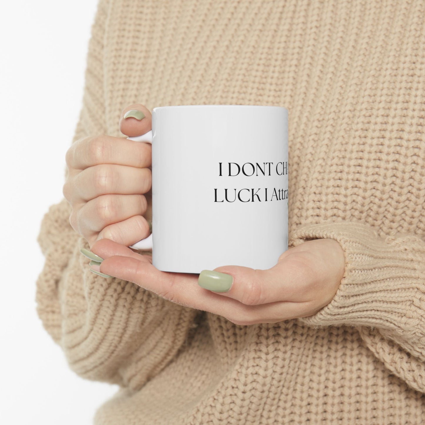 St. Patrick's Day Ceramic Mug – "I Don't Chase Luck, I Attract It" Leprechaun Coffee Cup (11oz/15oz)