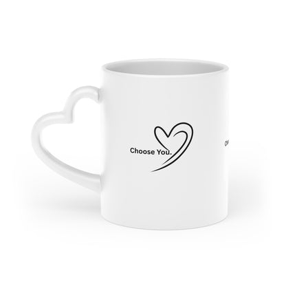 Heart Mug — Choose You Minimal Self-Love Coffee Cup