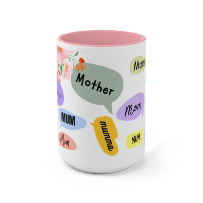 Mother Speech Bubble Accent Mug — Floral Pink Inside, ‘Mom/Mother/Mumma’ Multilingual Gift for Mother’s Day
