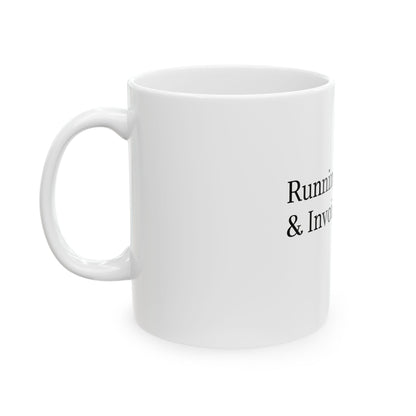 Running on Coffee & Invoices Ceramic Mug | Funny Freelancer Coffee Cup | 11oz & 15oz