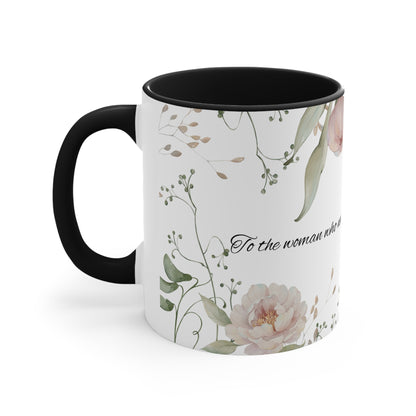 Floral 'To the Woman Who Never Quits' Accent Mug — Pink Interior