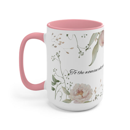Floral 'To the Woman Who Never Quits' Accent Mug — Pink Interior