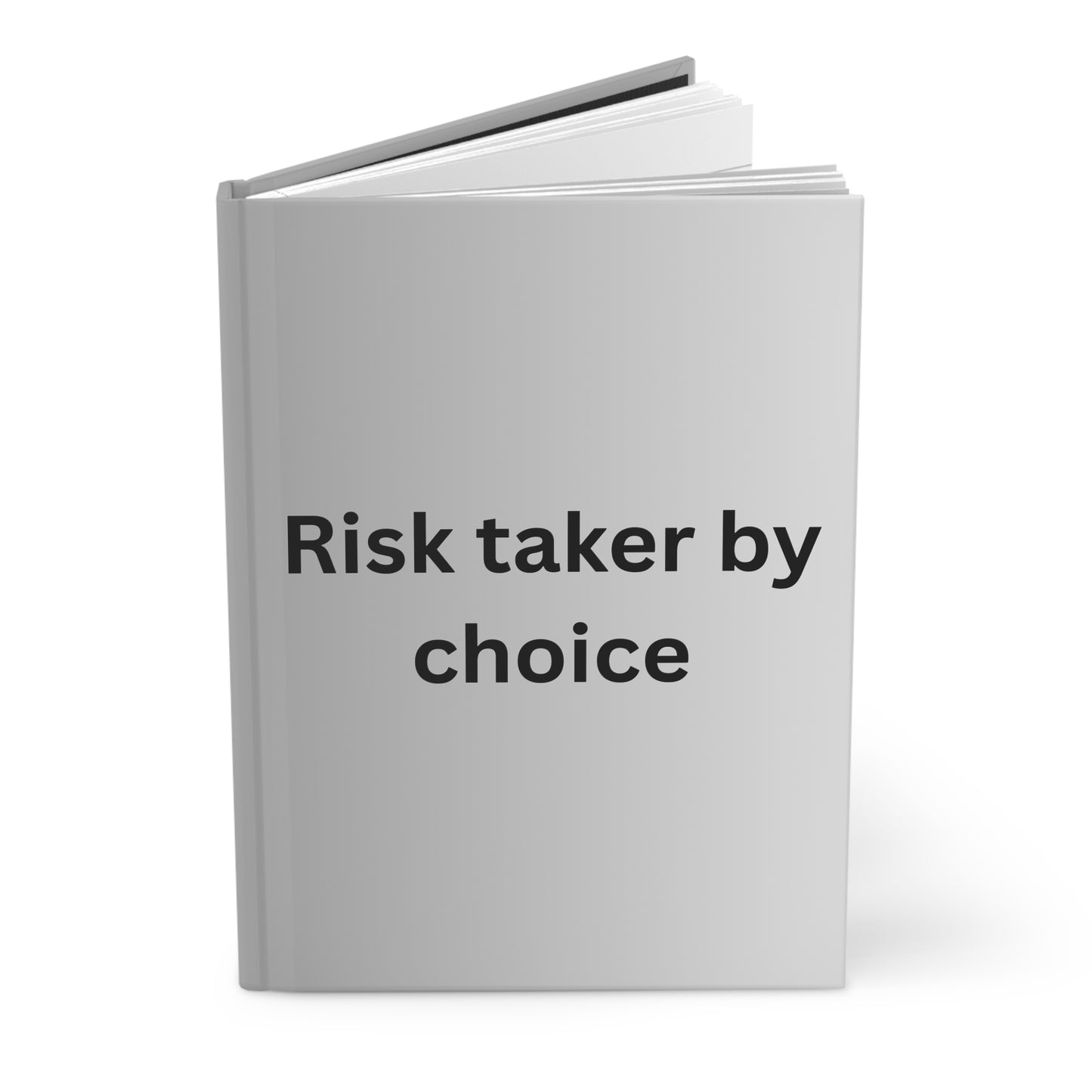 Risk Taker by Choice Hardcover Journal | Motivational Notebook for Entrepreneurs & Goal-Setters