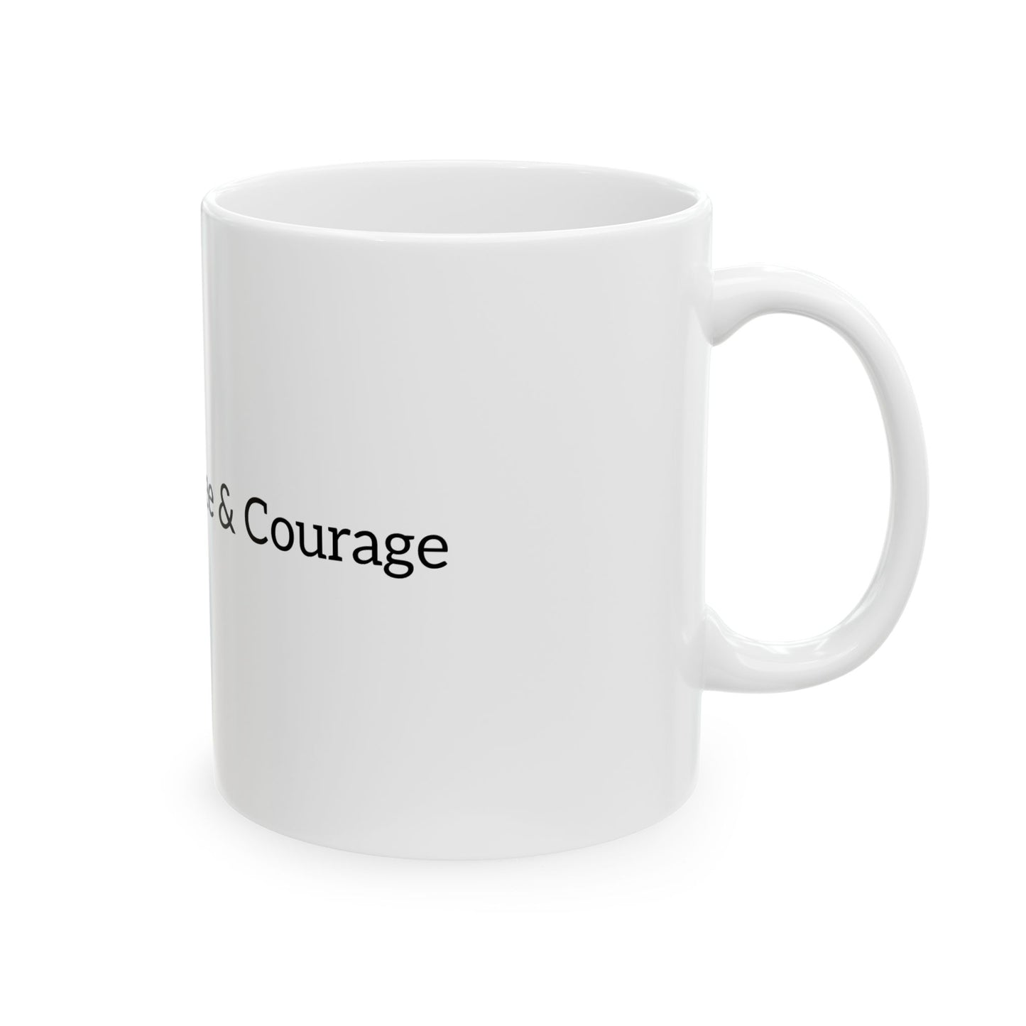 Fueled by Coffee & Courage Ceramic Mug — Inspirational Motivational Coffee Cup (11oz, 15oz)
