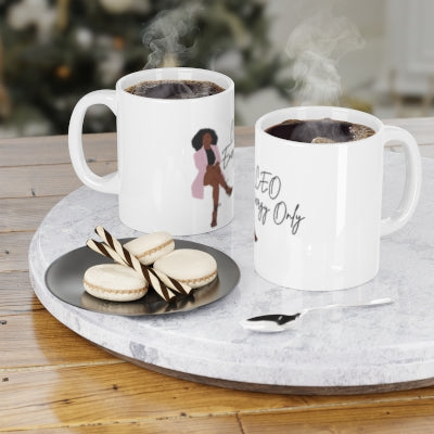 CEO Energy Only Mug — Empowered Boss Lady Ceramic Coffee Cup