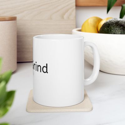 Quiet Grind Mug | Minimalist Ceramic Coffee Cup | Motivational Gift (11oz & 15oz)